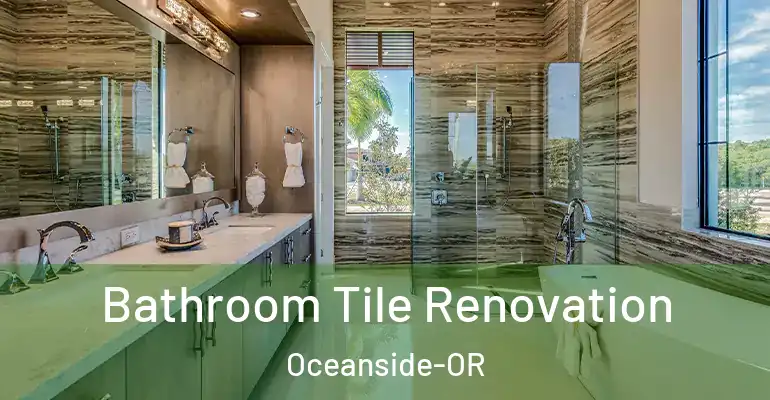 inner Bathroom imggen Bathroom Tile Renovation Oceanside-OR