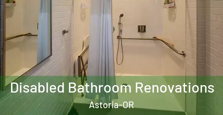 inner Bathroom imggen Disabled Bathroom Renovations Astoria-OR
