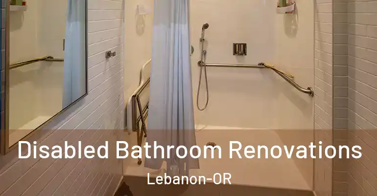 inner Bathroom imggen Disabled Bathroom Renovations Lebanon-OR