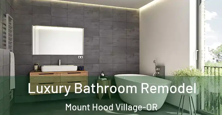 inner Bathroom imggen Luxury Bathroom Remodel Mount Hood Village-OR