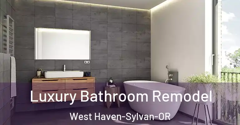 inner Bathroom imggen Luxury Bathroom Remodel West Haven-Sylvan-OR
