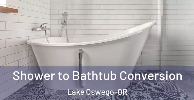 inner Bathroom imggen Shower to Bathtub Conversion Lake Oswego-OR