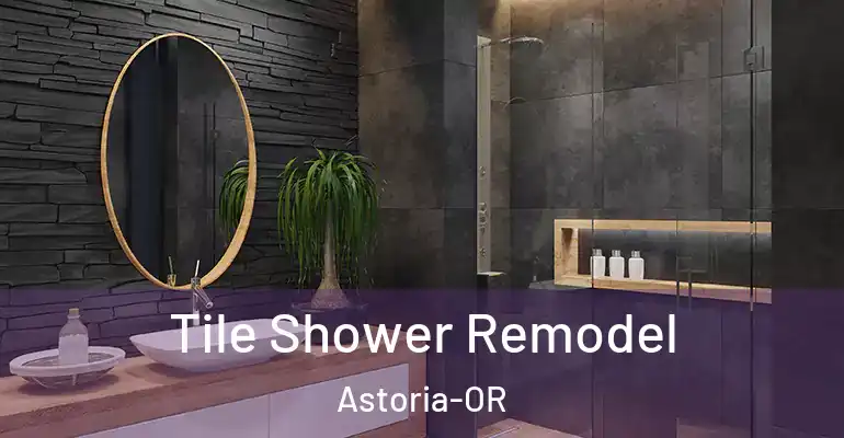 inner Bathroom imggen Tile Shower Remodel Astoria-OR