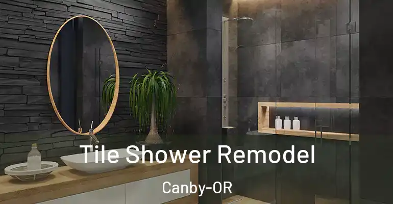 inner Bathroom imggen Tile Shower Remodel Canby-OR