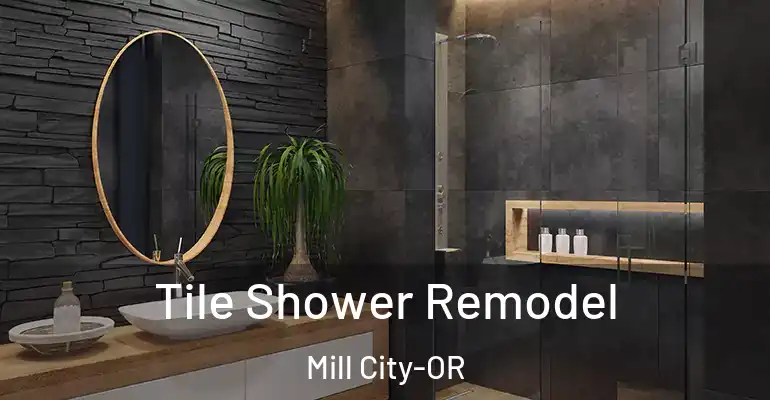 inner Bathroom imggen Tile Shower Remodel Mill City-OR
