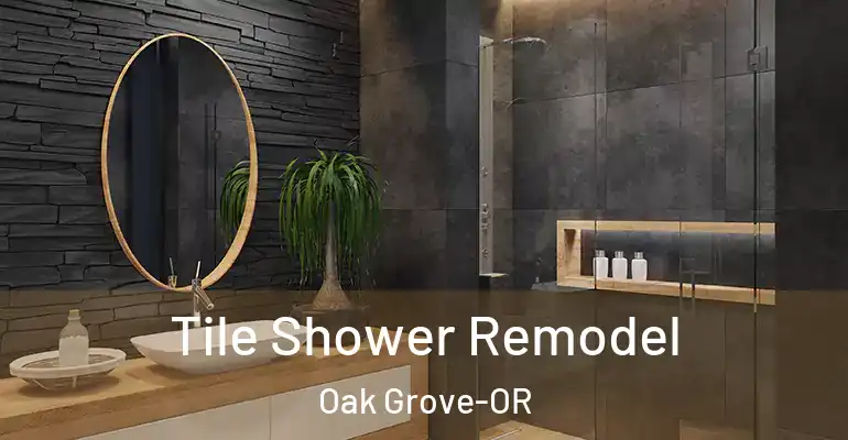 inner Bathroom imggen Tile Shower Remodel Oak Grove-OR