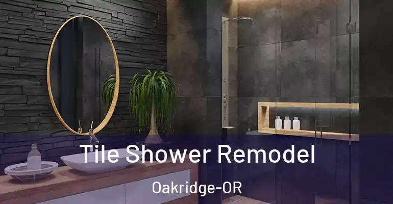 inner Bathroom imggen Tile Shower Remodel Oakridge-OR