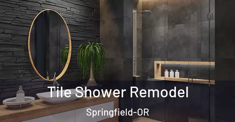inner Bathroom imggen Tile Shower Remodel Springfield-OR