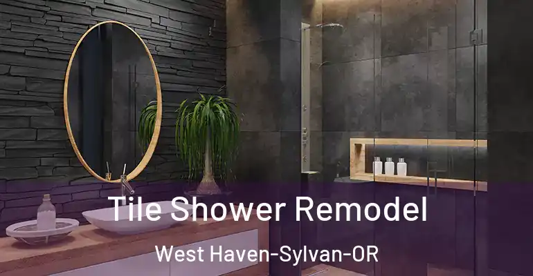 inner Bathroom imggen Tile Shower Remodel West Haven-Sylvan-OR